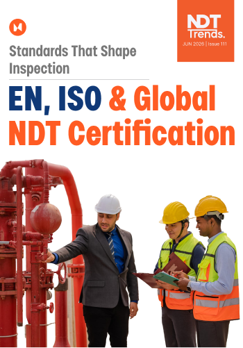 NDT Trends June 2026 Issue 112 - Standards That Shape Inspection and Digital Twins for NDT-Driven Asset Management